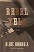 Rebel Yell: A Novel
