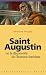 Saint Augustin ou la découverte de l'homme intérieur Saint Augustin ou la découverte de l'homme intérieur
