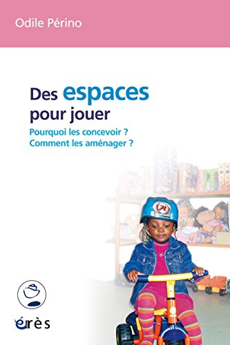 Des espaces pour jouer Des espaces pour jouer