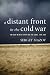 A Distant Front in the Cold War: The USSR in West Africa and the Congo, 1956-1964 (Cold War International History Project)