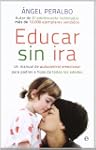 Educar sin ira (Bolsillo (la Esfera))