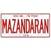 All Products : NEW " KISS ME , I AM FROM MAZANDARAN " IRAN LICENSE PLATE SIGN CITY