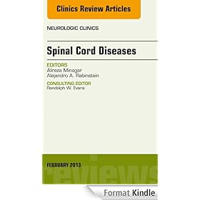 Spinal Cord Diseases, An Issue of Neurologic Clinics,