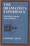 The dramatist's experience : with other essays in literary theory