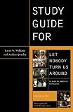 Study Guide for Let Nobody Turn Us Around