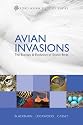 Avian Invasions: The Ecology and Evolution of Exotic Birds (Oxford Avian Biology)