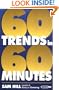 Sixty Trends In Sixty Minutes