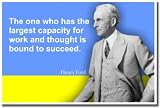 Henry Ford - The One Who Has the Largest Capacity for Work and Thought Is Bound to Succeed - Classroom Poster