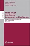 Model Driven Architecture - Foundations and Applications: Third European Conference, ECMDA-FA 2007, Haifa, Israel, June 11-15, 2007, Proceedings (Lecture ... / Programming and Software Engineering)
