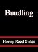 Bundling - Henry Reed Stiles, M.D.