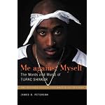 Me Against Myself: The Words and Music of Tupac Shakur (Praeger Singer-songwriter Collection) book cover