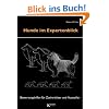 Hunde im Expertenblick: Bewertungshilfen f�r Zuchtrichter und Aussteller