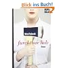 Furchtbar lieb: Roman