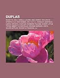 Duplas: Roxette, MILLI Vanilli, Laurel and Hardy, the White Stripes, Sly and Robbie, BZ, T.A.T.U., 78violet, Martin & Lewis,
