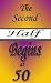 The Second Half Begins at 50 - Your Longevity Handbook