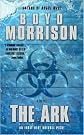 The Ark by Boyd Morrison