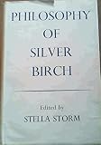 Philosophy of Silver Birch