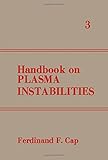 Handbook on plasma instabilities