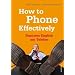 How to Phone Effectively. Business English am Telefon