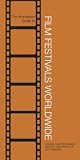 Filmmaker Guide to Film Festivals Worldwide