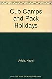 Cub camps and pack holidays