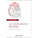La maltraitance familiale: D�voiler, intervenir, transformer