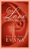 Our Love Is Here to Stay: A Daily Devotional for Couples