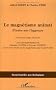 Le magn�tisme animal (1887) : Etudes sur l'hypnose