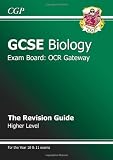 GCSE Biology OCR Gateway Revision Guide (Revision Guides Edexcel Ocr Oc)