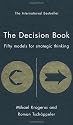 The Decision Book: Fifty Models for Strategic Thinking