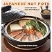 Books : Japanese Hot Pots: Comforting One-Pot Meals [Paperback]