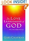 The Love Languages of God: How to Feel and Reflect Divine Love (Chapman, Gary)