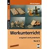 Werkunterricht originell und praktisch 2: Sekundarstufe I: BD 2