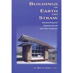 Buildings of Earth and Straw: Structural Design for Rammed Earth and Straw Bale Architecture
