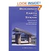 Buildings of Earth and Straw: Structural Design for Rammed Earth and Straw-Bale Architecture