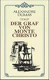Der Graf von Monte Christo - Alexandre, d. &Auml;lt. Dumas, Gerhard Lorenz