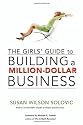 The Girls' Guide to Building a Million-Dollar Business