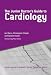 The Junior Doctor's Guide to Cardiology (Junior Doctor's Guides)