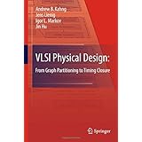 vlsi physical design from graph partitioning to timing closure