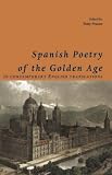 Spanish poetry of the golden age : in contemporary English translations
