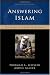 Answering Islam: The Crescent in Light of the Cross