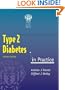 Type 2 Diabetes in Practice (In Practice Series)
