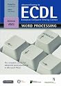 Advanced Training for ECDL - Word Processing: The Complete Course for Advanced Word Processing in Microsoft Word in Windows XP and Office 2007