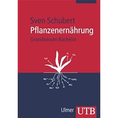 Pflanzenern�hrung: Grundwissen Bachelor (Uni-Taschenb�cher M)