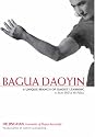 Bagua Daoyin: A Unique Branch of Daoist Learning - a Secret Skill of the Palace