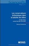 CONSERVATEURS BRITANNIQUES DANS LA BATAILLE DES IDÉES (LES) : ASHRIDE COLLÈGE PREMIER THINK TANK