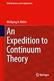 An expedition to continuum theory