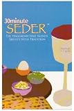 30 Minute Seder: The Haggadah That Blends Brevity With Tradition