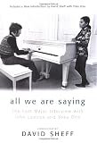 All We Are Saying: The Last Major Interview with John Lennon and Yoko Ono