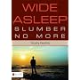 Wide Asleep